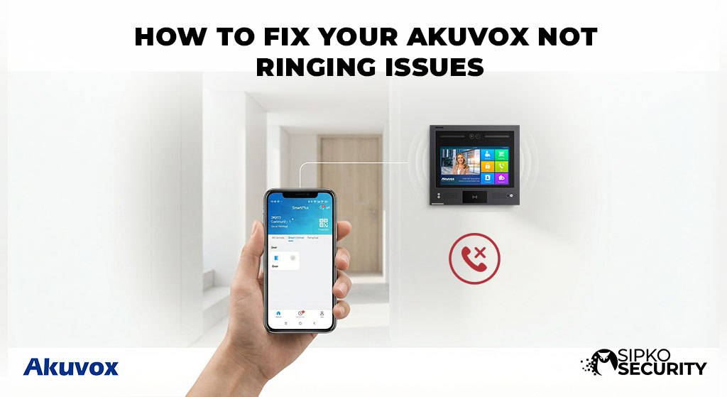 How to Fix Your Akuvox Not Ringing Issues